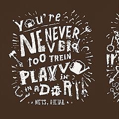 Funny Gardening Poster: ‘Never Too Old To Play In The Dirt’ for Garden Quotes